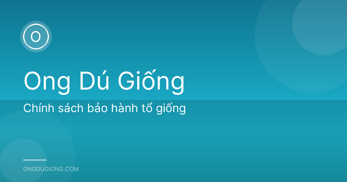 Chính sách bảo hành tổ giống